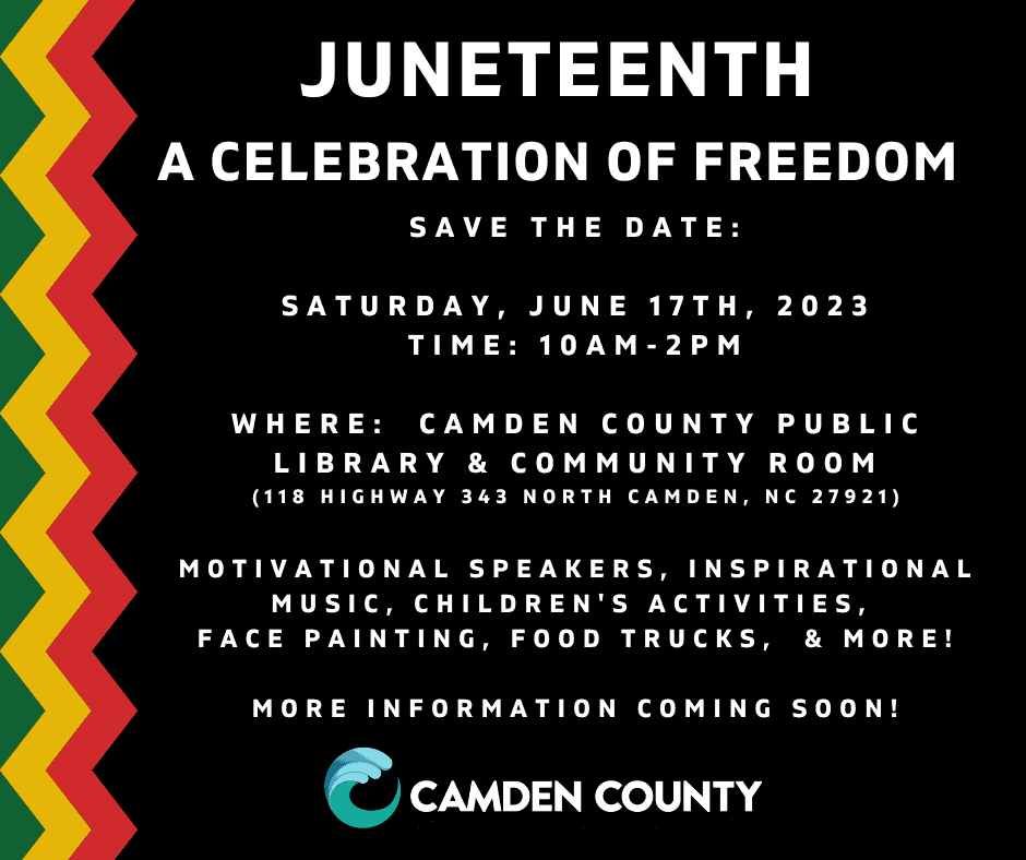 A Celebration of Freedom Visit Camden County, North Carolina